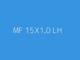 MF 15X1,0 LH 